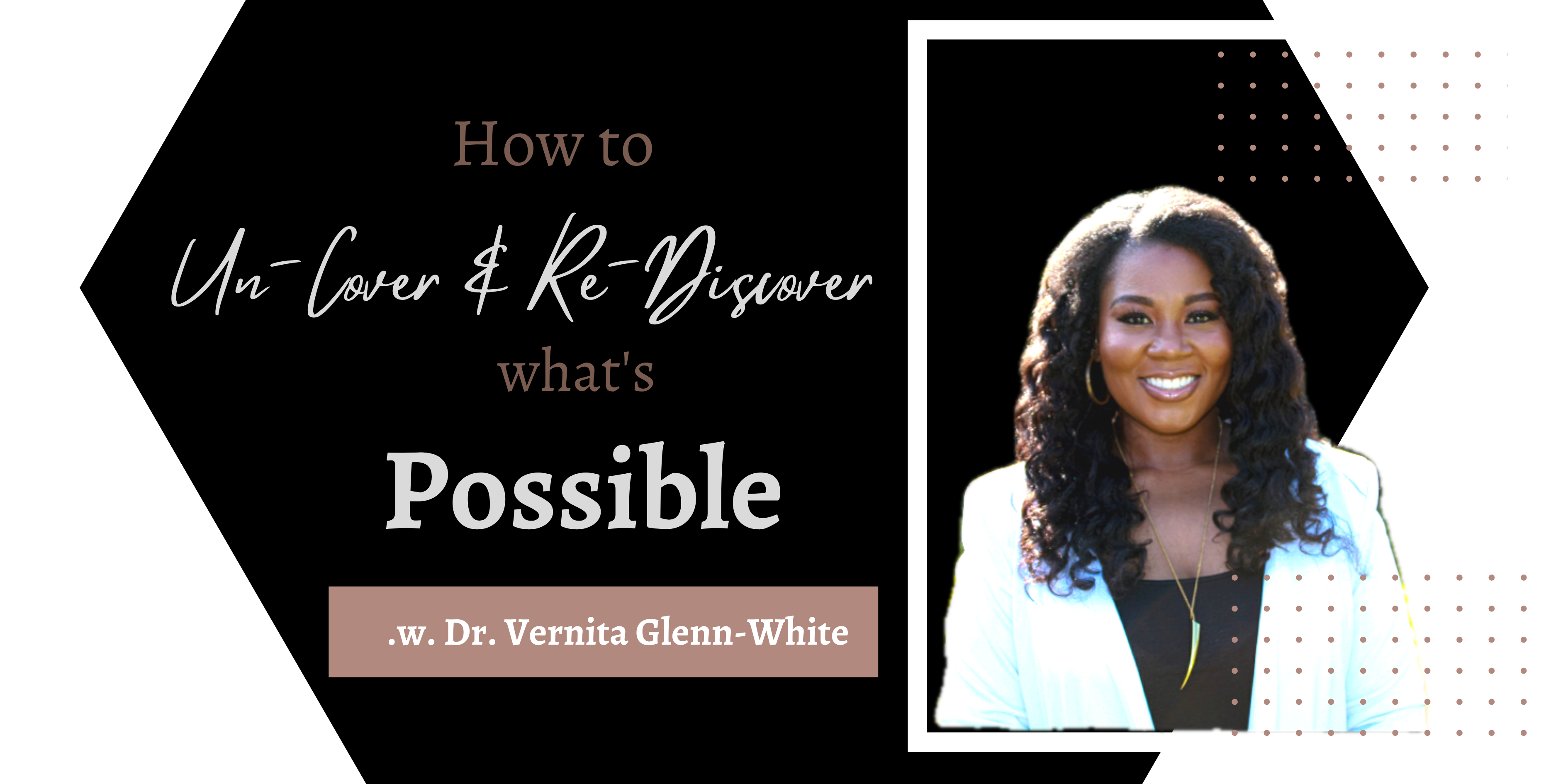 Uncover_Rediscover_Possible_Webinar